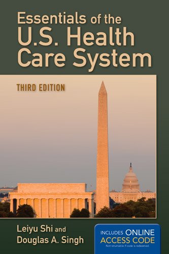 Cover for Leiyu Shi · Essentials Of The U.S. Health Care System (Book) [3 Revised edition] (2013)