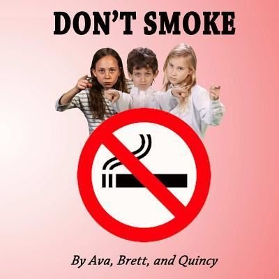 Cover for Ava C · Don't Smoke (Paperback Bog) (2016)