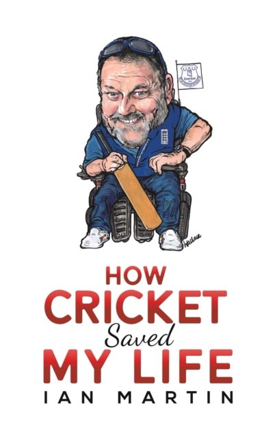 Cover for Ian Martin · How Cricket Saved My Life (Hardcover bog) (2022)