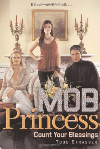 Cover for Todd Strasser · Count Your Blessings (Mob Princess) (Pocketbok) (2007)