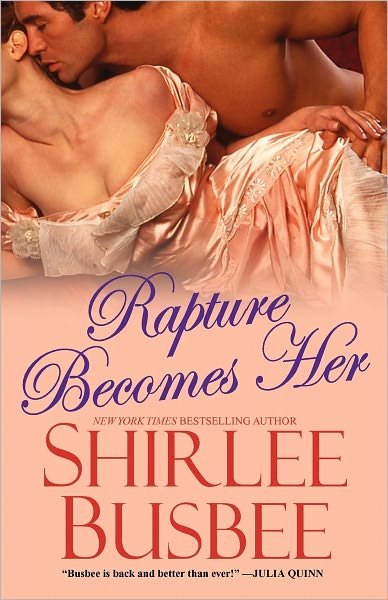 Shirlee Busby · Rapture Becomes Her (Paperback Book) (2011)