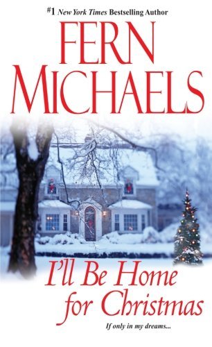 Cover for Fern Michaels · I'll Be Home for Christmas (Paperback Book) [1st edition] (2010)