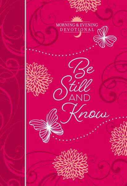 Cover for Broadstreet Publishing · Be Still and Know: Morning and Evening Devotional (Book) (2019)