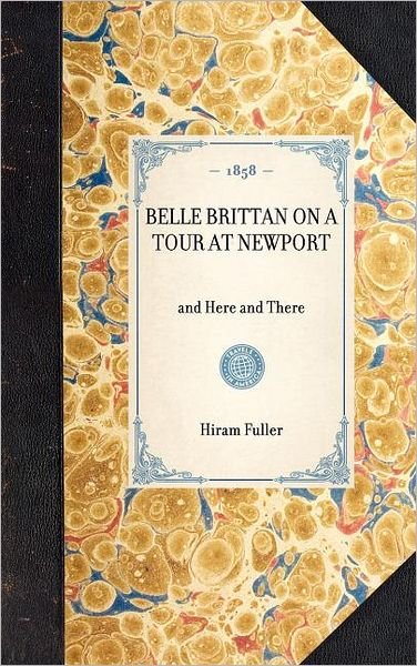 Cover for Hiram Fuller · Belle Brittan on a Tour at Newport (Travel in America) (Hardcover Book) (2003)