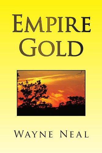 Cover for Wayne Neal · Empire Gold (Paperback Book) (2009)