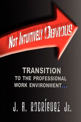 Cover for J. A. Jr. Rodriguez · Not Intuitively Obvious (Hardcover Book) (2009)