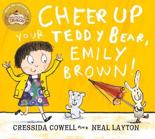 Cover for Cressida Cowell · Cheer Up Your Teddy Emily Brown - Emily Brown (Paperback Bog) (2015)