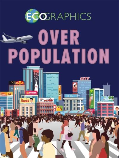 Cover for Izzi Howell · Ecographics: Overpopulation - Ecographics (Hardcover Book) [Illustrated edition] (2019)