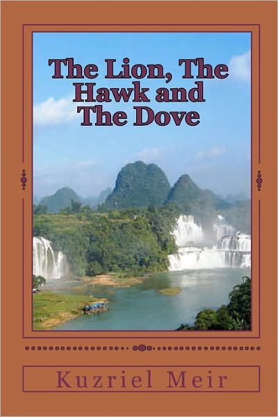 Cover for Kuzriel Meir · The Lion, the Hawk and the Dove (Paperback Book) (2010)