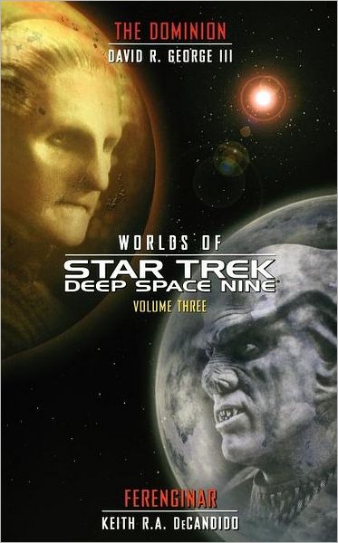 Cover for Keith R a Decandido · Star Trek: Deep Space Nine: Worlds of Deep Space Nine #3: Dominion and Ferenginar (Pocketbok) (2010)