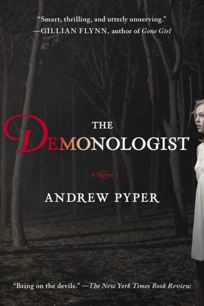 Cover for Andrew Pyper · The Demonologist: A Novel (Paperback Book) (2014)