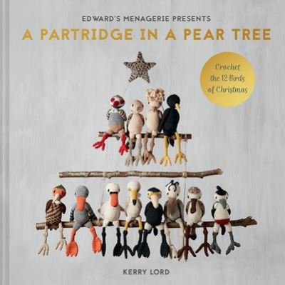 Partridge in a Pear Tree - Kerry Lord - Bøger - Lark Books - 9781454711421 - 17. august 2021