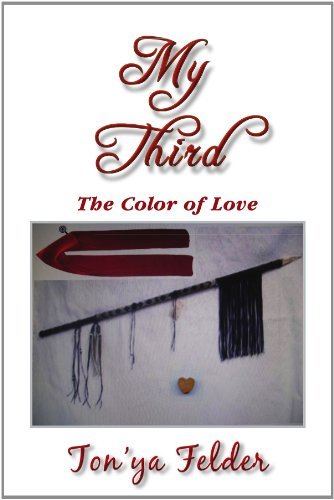 Cover for Ton'ya Felder · My Third: the Color of Love (Pocketbok) (2011)