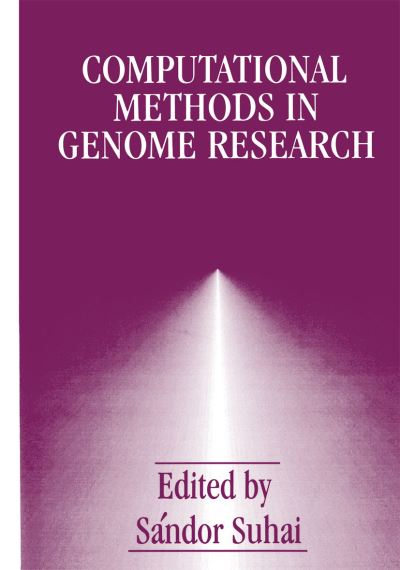 Cover for Sandor Suhai · Computational Methods in Genome Research (Paperback Book) [Softcover reprint of the original 1st ed. 1994 edition] (2012)