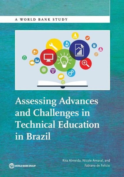 Cover for Rita Almeida · Assessing advances and challenges in technical education in Brazil - World Bank studies (Pocketbok) (2015)
