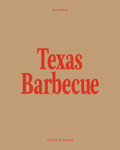 Cover for Taylor Bruce · Wildsam Field Guides Texas Barbecue (Paperback Book) (2021)