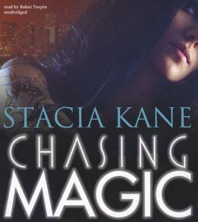 Cover for Stacia Kane · Chasing Magic (CD) (2012)