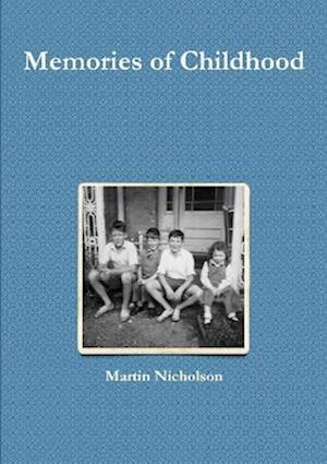 Cover for Martin Nicholson · Memories of Childhood (Book) (2011)