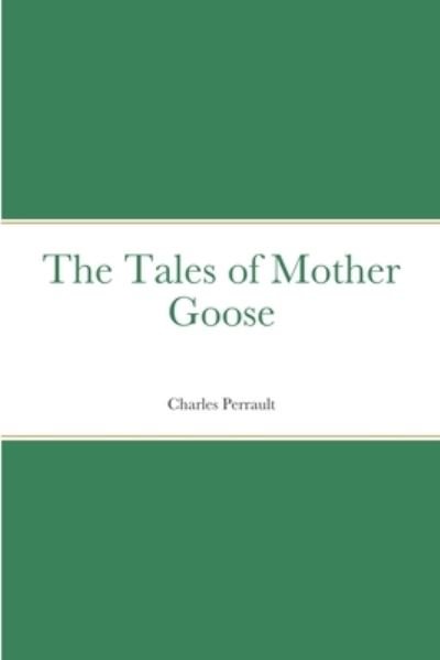 Cover for Charles Perrault · Tales of Mother Goose (Book) (2022)