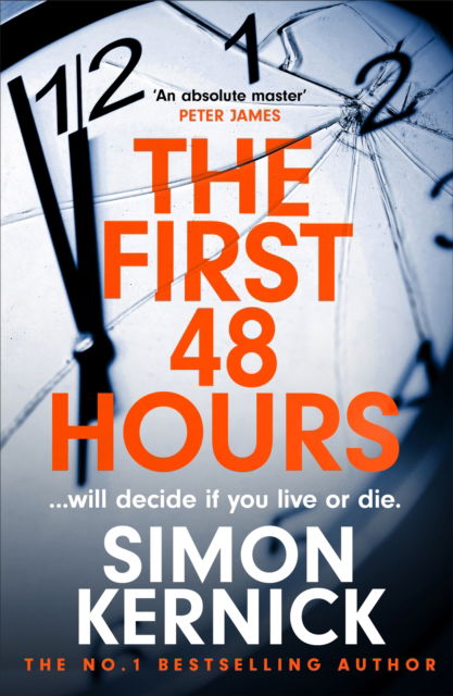 The First 48 Hours: the twisting new thriller from the Sunday Times bestseller - Simon Kernick - Books - Headline Publishing Group - 9781472292421 - August 15, 2024