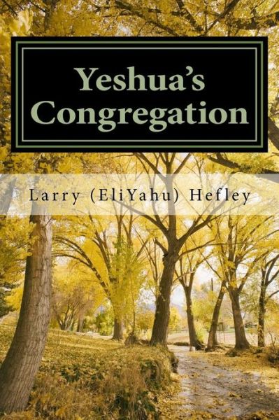 Cover for Larry (Eliyahu) Hefley · Yeshua's Congregation (Paperback Book) (2012)