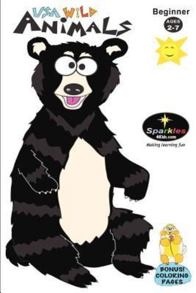 Cover for Sparkles4kids · Beginner Wild USA Animals: Learn Fun Animals &amp; Sounds (Paperback Bog) (2012)
