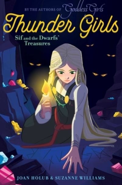 Sif and the Dwarfs' Treasures - Joan Holub - Books - Simon & Schuster Children's Publishing - 9781481496421 - August 20, 2019