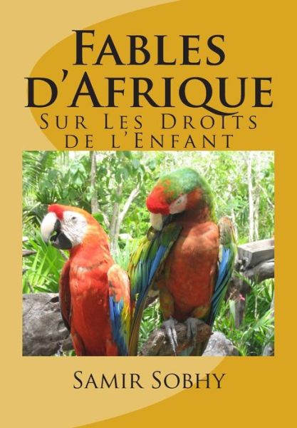 Cover for Samir Sobhy · Fables D'afrique: Sur Les Droits De L'enfant (Paperback Book) (2013)