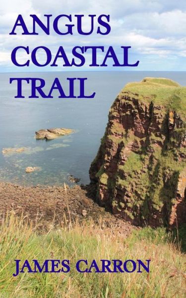 Cover for James Carron · Angus Coastal Trail (Pocketbok) (2013)