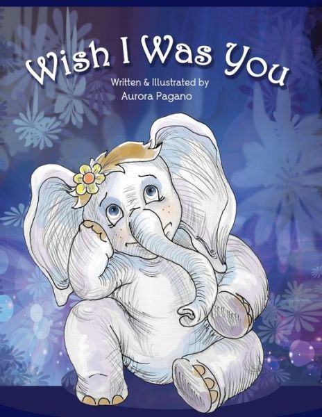 Cover for Aurora Pagano · Wish I Was You (Paperback Book) (2014)