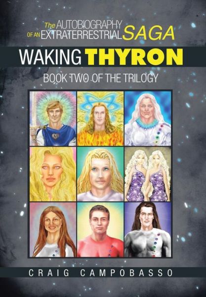 Cover for Craig Campobasso · The Autobiography of an Extraterrestrial Saga: Waking Thyron (Hardcover Book) (2014)