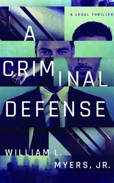 Cover for William L. Myers · A Criminal Defense - Philadelphia Legal (Paperback Book) (2017)