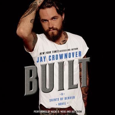 Cover for Jay Crownover · Built Lib/E : A Saints of Denver Novel (CD) (2016)