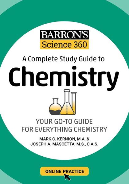 Cover for Mark Kernion · Barron's Science 360: A Complete Study Guide to Chemistry with Online Practice - Barron's Test Prep (Paperback Book) (2021)