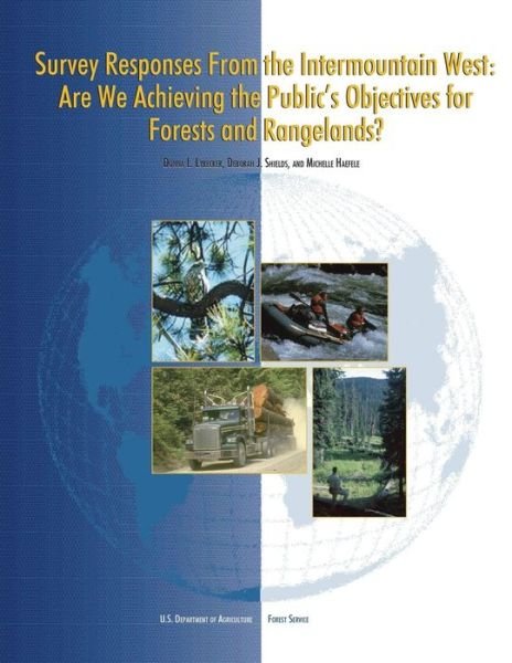 Cover for U S Department of Agriculture · Survey Responses from the Intermountain West: Are We Achieving the Public's Objectives for Forests and Rangelands? (Paperback Book) (2015)