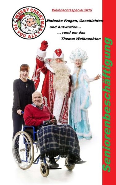 Cover for Edelgard Se Muller · Seniorenbeschaftigung: Weihnachtsspecial 2015 (Paperback Book) (2015)