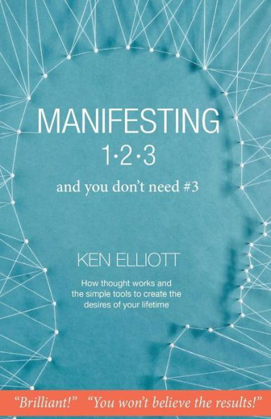 Cover for Ken Elliott · Manifesting 123: and You Don't Need #3 (Pocketbok) (2015)