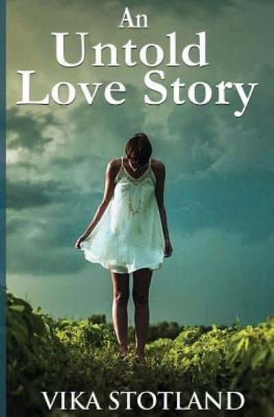 Cover for Vika Stotland · An Untold Love Story (Pocketbok) (2015)