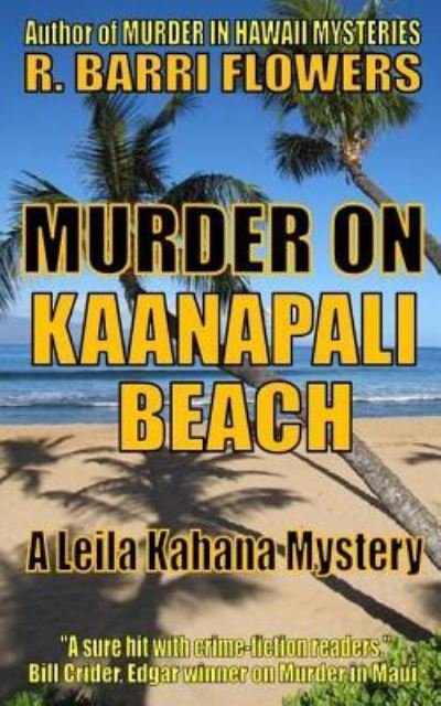 R Barri Flowers · Murder on Kaanapali Beach (A Leila Kahana Mystery) (Paperback Book) (2015)