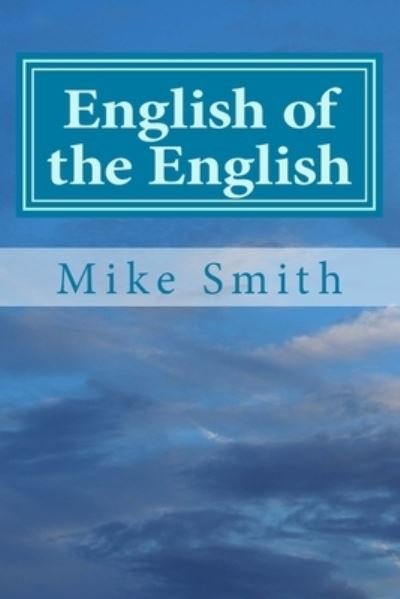 Cover for Mike Smith · English of the English (Taschenbuch) (2015)