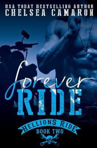 Cover for Chelsea Camaron · Forever Ride (Paperback Book) (2015)