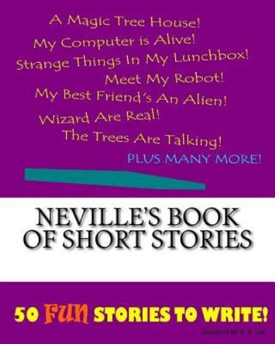 K P Lee · Neville's Book Of Short Stories (Paperback Book) (2015)