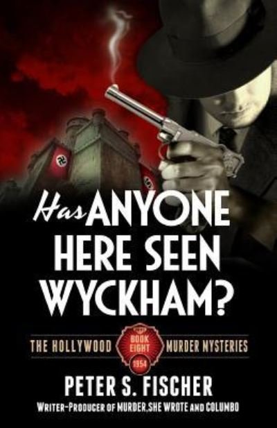 Cover for Peter S Fischer · Has Anyone Here Seen Wyckham? (Paperback Bog) (2016)