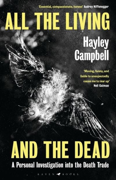 Cover for Campbell Hayley Campbell · All the Living and the Dead: A Personal Investigation into the Death Trade (Paperback Book) (2022)
