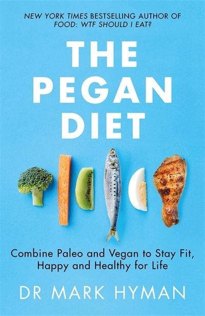 Cover for Mark Hyman · The Pegan Diet: 21 Practical Principles for Reclaiming Your Health in a Nutritionally Confusing World (Pocketbok) (2021)