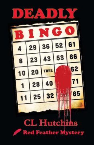 Cover for C L Hutchins · Deadly Bingo (Paperback Book) (2016)