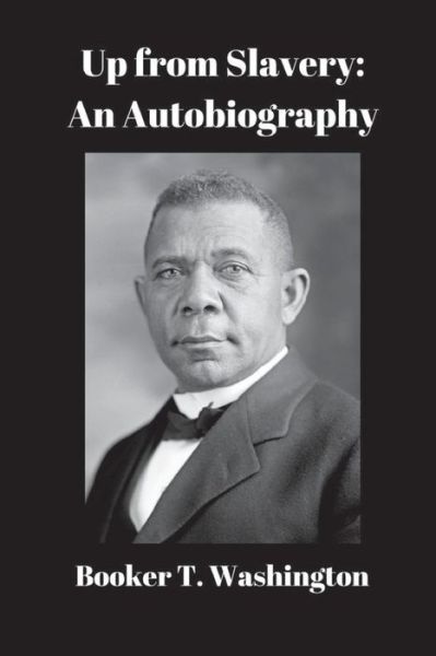 Cover for Booker T Washington · Up from Slavery (Paperback Book) (2016)