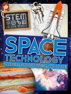 Cover for John Wood · Space Technology: Landers, Space Tourism, and More (Hardcover Book) (2018)