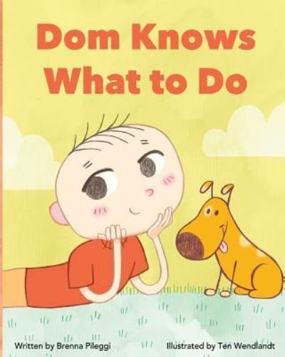 Cover for Brenna Pileggi · Dom Knows What To Do (Paperback Book) (2016)