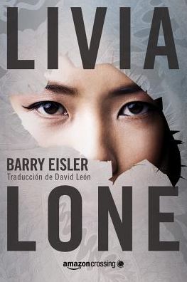 Cover for Barry Eisler · Livia Lone (Spanish Edition) - La detective Livia Lone (Paperback Book) [Spanish edition] (2017)